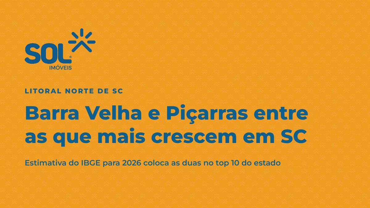 Barra Velha e Balneário Piçarras estão entre as cidades que mais crescem em Santa Catarina